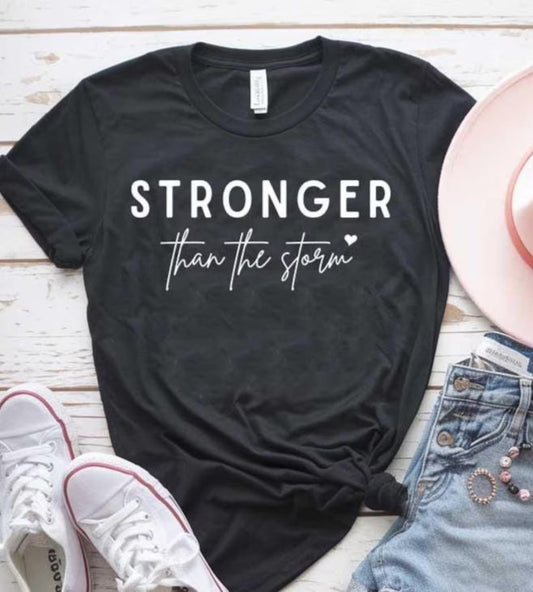 STRONGER than the storm T-Shirt