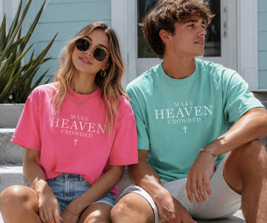 Make Heaven Crowed T-Shirt (Comfort Colors)