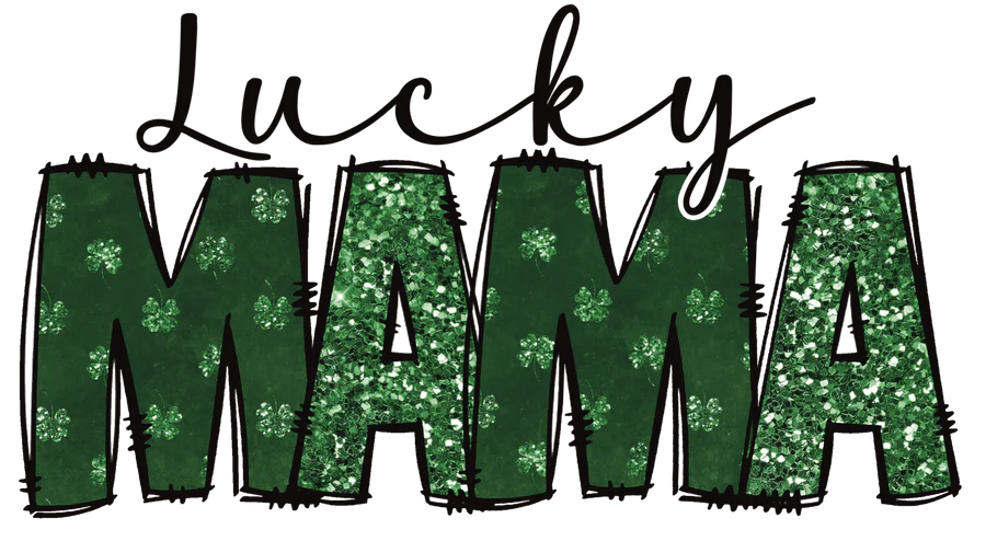 LUCKY MAMA St. Patty's Day T-Shirt/Sweatshirt