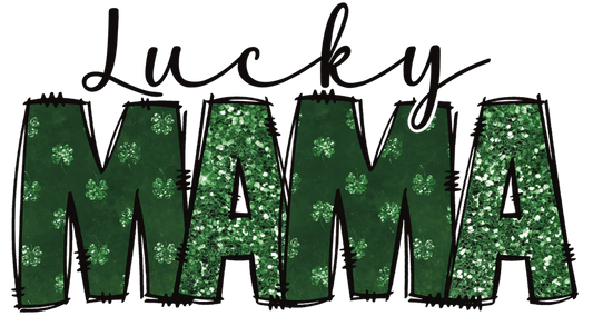 LUCKY MAMA St. Patty's Day T-Shirt/Sweatshirt