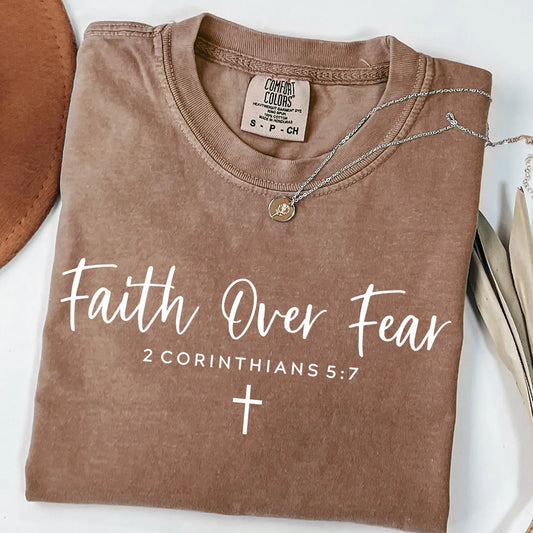 Faith over Fear Sweatshirt or T-shirt
