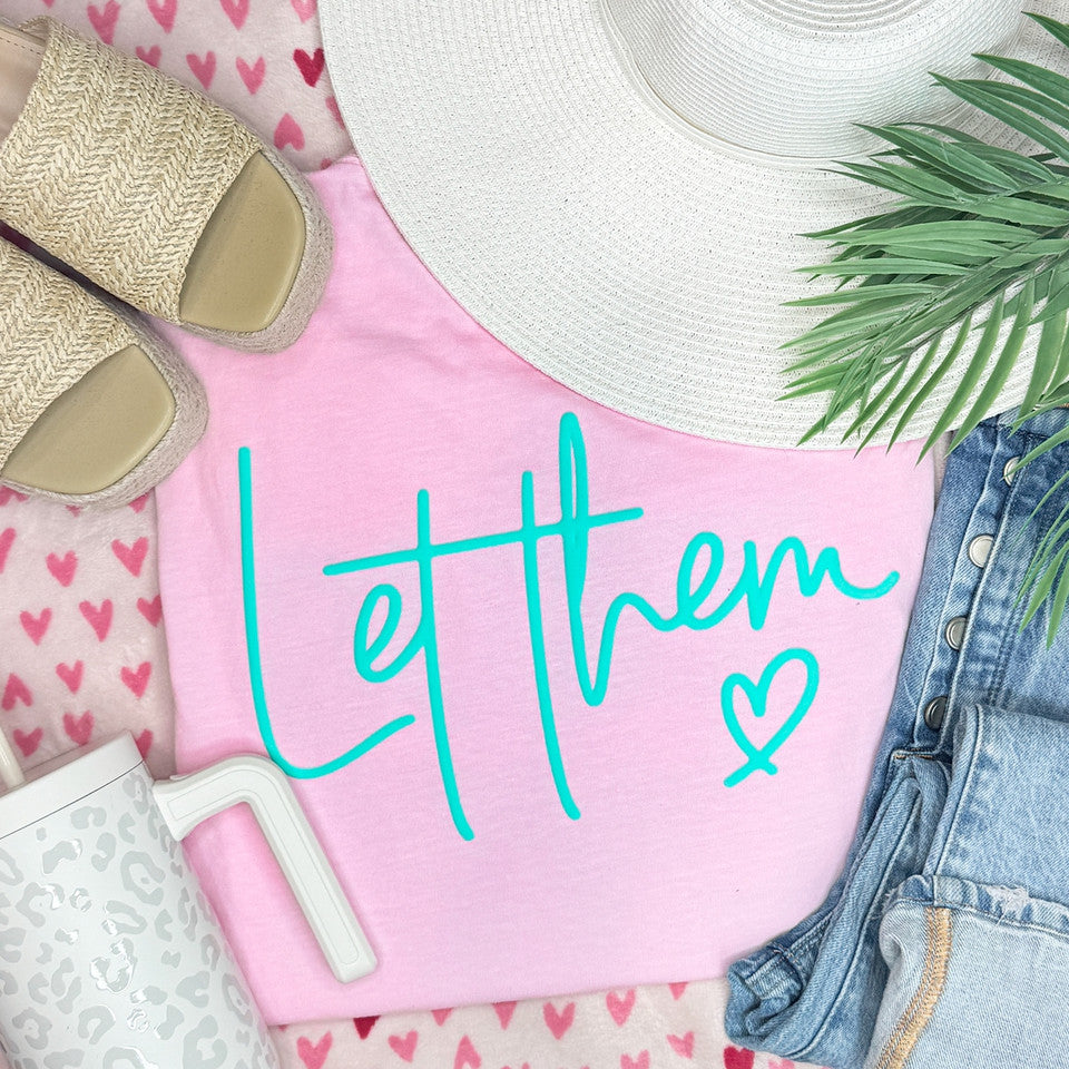 Let Them T-Shirt